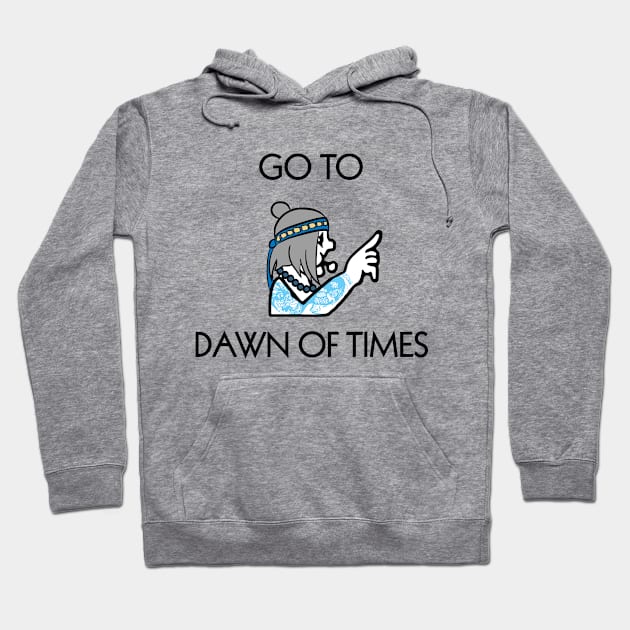 Go to Dawn of times Hoodie by Jawes